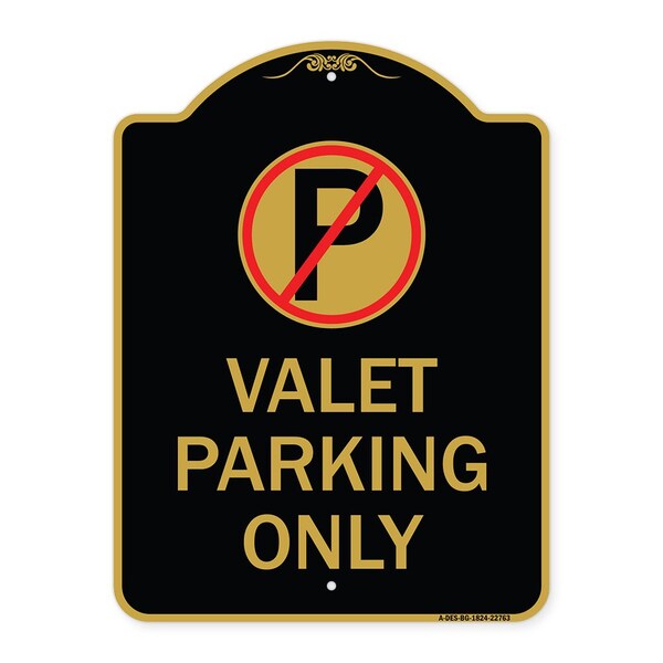 Designer Series Sign-Valet Parking Only, Black & Gold Aluminum Sign, 18" x 24", BG-1824-22763